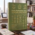 Pasta Perfection: Easy Homemade Italian Recipes